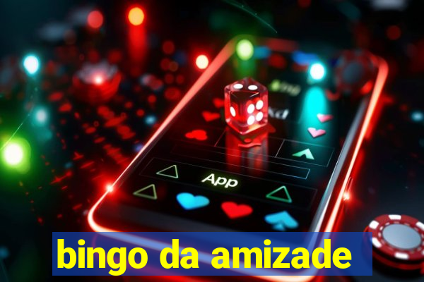 bingo da amizade